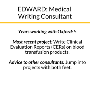 description of Edward's years with Oxford, most recent project, and advice to other consultants