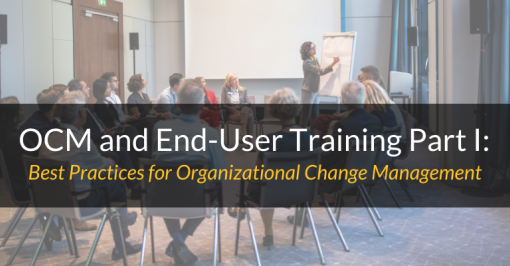 OCM and End-User Training Part I